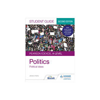 Hodder Education Pearson Edexcel A-level Politics Student Guide 3: Political Ideas Second Edition (häftad, eng)