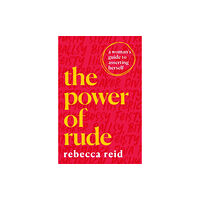 Orion Publishing Co The Power of Rude (häftad, eng)