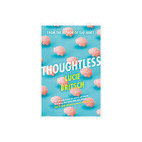 Orion Publishing Co Thoughtless (häftad, eng)