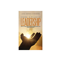 Austin Macauley Publishers Vision: A Pillar of Leadership (häftad, eng)