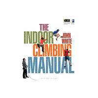 Bloomsbury Publishing PLC The Indoor Climbing Manual (häftad, eng)