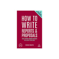 Kogan Page Ltd How to Write Reports and Proposals (häftad, eng)