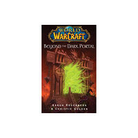 Simon & Schuster World of Warcraft: Beyond the Dark Portal (häftad, eng)