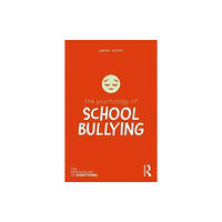 Taylor & francis ltd The Psychology of School Bullying (häftad, eng)