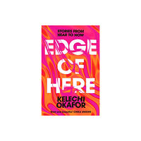 Orion Publishing Co Edge of Here (inbunden, eng)