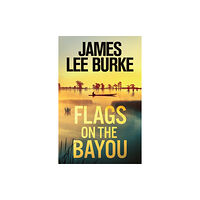 Orion Publishing Co Flags on the Bayou (häftad, eng)