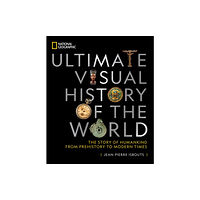 NATIONAL GEOGRAPHIC SOCIETY National Geographic Ultimate Visual History of the World (inbunden, eng)