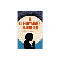 Arcturus publishing ltd A Clergyman's Daughter (häftad, eng)