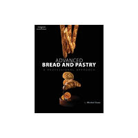 Cengage Learning, Inc Advanced Bread and Pastry (inbunden, eng)