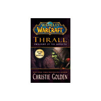 Simon & Schuster World of Warcraft: Thrall: Twilight of the Aspects (häftad, eng)