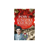 Pen & Sword Books Ltd POW on the Sumatra Railway (inbunden, eng)