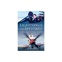 Pen & Sword Books Ltd Lightnings to Spitfires (inbunden, eng)