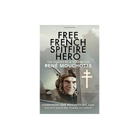 Pen & Sword Books Ltd Free French Spitfire Hero (inbunden, eng)