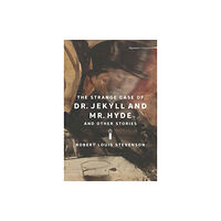 Union Square & Co. The Strange Case of Dr. Jekyll and Mr. Hyde and Other Stories (häftad, eng)