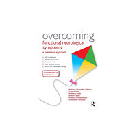 Taylor & francis ltd Overcoming Functional Neurological Symptoms: A Five Areas Approach (häftad, eng)
