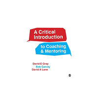 Sage Publications Ltd A Critical Introduction to Coaching and Mentoring (häftad, eng)