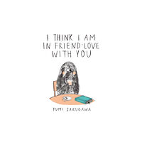 Adams Media I Think I Am In Friend-Love With You (inbunden, eng)