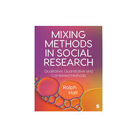 Sage Publications Ltd Mixing Methods in Social Research (häftad, eng)