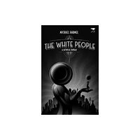 Jacana Media (Pty) Ltd The White People (häftad, eng)