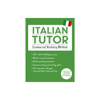 John Murray Press Italian Tutor: Grammar and Vocabulary Workbook (Learn Italian with Teach Yourself) (häftad, eng)