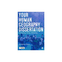 Sage Publications Ltd Your Human Geography Dissertation (häftad, eng)