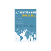 Johns Hopkins University Press Authoritarianism Goes Global (häftad, eng)