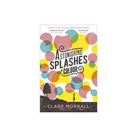 Hodder & Stoughton Astonishing Splashes of Colour (häftad, eng)
