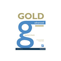 Pearson Education Limited Gold Advanced Teacher's Book (häftad, eng)