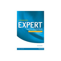 Pearson Education Limited Expert Advanced 3rd Edition Teacher's Book (häftad, eng)