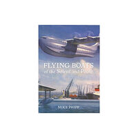 Amberley Publishing Flying Boats of the Solent and Poole (häftad, eng)