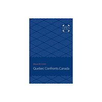 Johns Hopkins University Press Quebec Confronts Canada (häftad, eng)