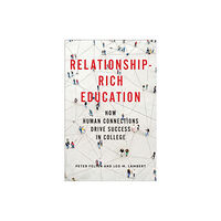 Johns Hopkins University Press Relationship-Rich Education (inbunden, eng)