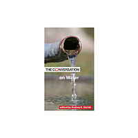 Johns Hopkins University Press The Conversation on Water (häftad, eng)