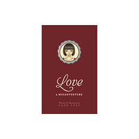 Andrews McMeel Publishing Love & Misadventure (häftad, eng)