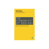 Bristol University Press The Economics of Arrival (häftad, eng)