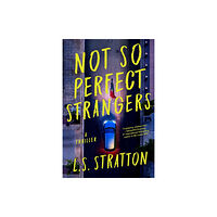 Union Square & Co. Not So Perfect Strangers (häftad, eng)