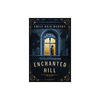 Union Square & Co. Enchanted Hill (häftad, eng)