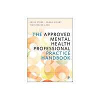 Bristol University Press The Approved Mental Health Professional Practice Handbook (häftad, eng)