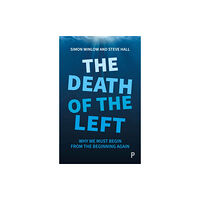 Bristol University Press The Death of the Left (häftad, eng)