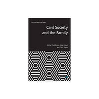 Bristol University Press Civil Society and the Family (häftad, eng)