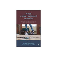 Bristol University Press Hope Under Neoliberal Austerity (häftad, eng)