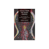 Bristol University Press Voices from the Silent Cradles (häftad, eng)