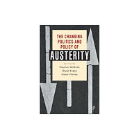 Bristol University Press The Changing Politics and Policy of Austerity (inbunden, eng)