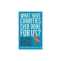 Bristol University Press What Have Charities Ever Done for Us? (häftad, eng)