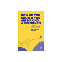 Bristol University Press How Do You Know If You Are Making a Difference? (häftad, eng)