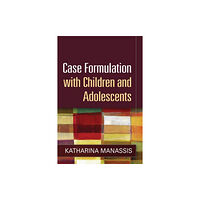 Guilford Publications Case Formulation with Children and Adolescents (inbunden, eng)