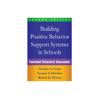 Guilford Publications Building Positive Behavior Support Systems in Schools, Second Edition (häftad, eng)