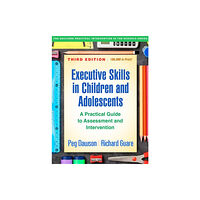 Guilford Publications Executive Skills in Children and Adolescents, Third Edition (häftad, eng)