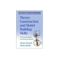 Guilford Publications Theory Construction and Model-Building Skills, Second Edition (häftad, eng)