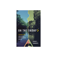 The University of North Carolina Press On the Swamp (häftad, eng)